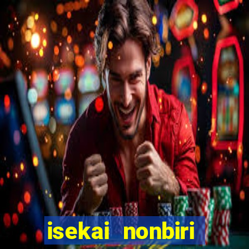 isekai nonbiri nouka 1 temporada dublado